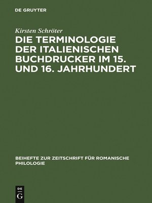 cover image of Die Terminologie der italienischen Buchdrucker im 15. und 16. Jahrhundert